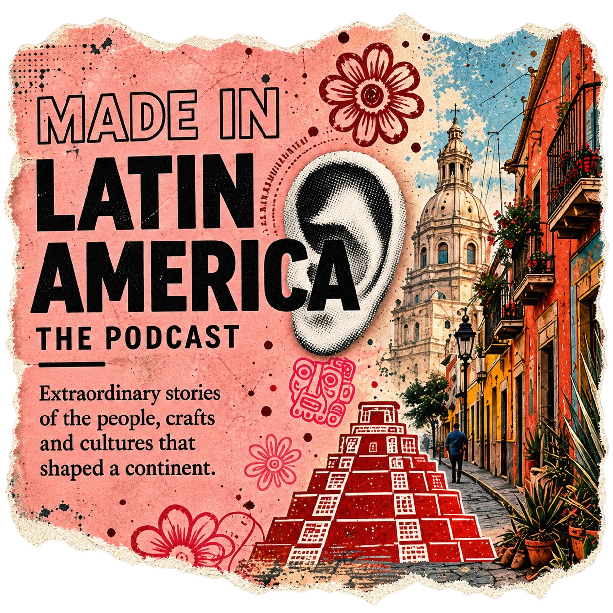 Made in Latin America podcast artwork on torn paper.