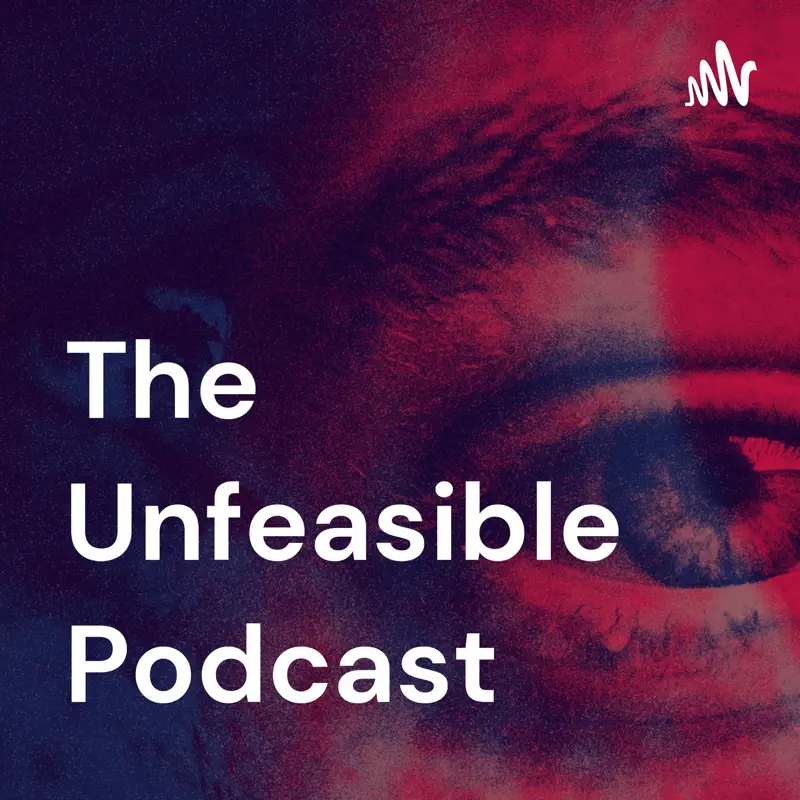 Original The Unfeasible Podcast artwork